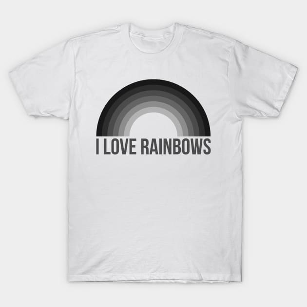 I Love Rainbows T-Shirt by Drop23